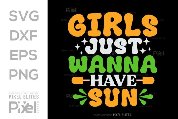 Download Girls Just Wanna Have Sun SVG Cut File - Girls just wanna have sun svg cut file Collection
